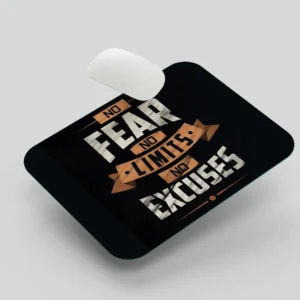 No Fear No Limits Quote Printed Mouse Pad